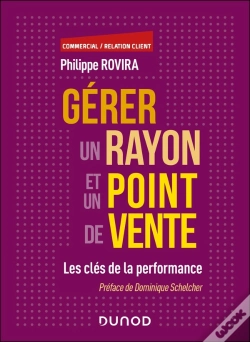 Capa do artigo Gérer Un Rayon Et Un Point De Vente : Les Clés De La Performance
