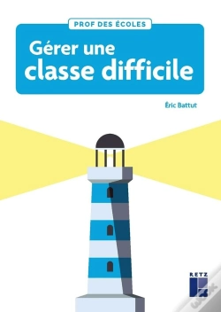 Capa do artigo Gérer Une Classe Difficile ; Cycles 2 Et 3