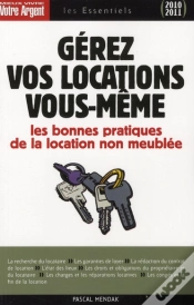 Capa do artigo Gérez Vos Locations Vous-Même ; Les Bonnes Pratiques De La Location Non Meublée