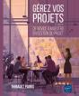 Gérez Vos Projets : De Novice À Maestro En Gestion De Projet (3e Édition) - Preview