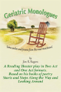 Geriatric Monologues - Preview