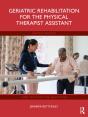 Geriatric Rehabilitation For The Physical Therapist Assistant - Preview