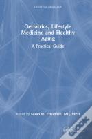 Geriatrics, Lifestyle Medicine And Healthy Aging