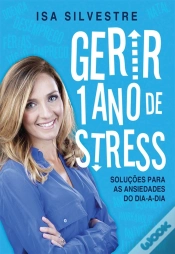 Capa do artigo Gerir 1 Ano De Stress