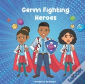 Germ Fighting Heroes