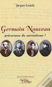 Germain Nouveau ; Precurseur Du Surrealisme ?