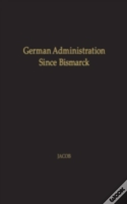 Capa do artigo German Administration Since Bismarck