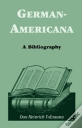 German-Americana: A Bibliography