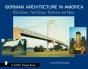 German Architecture In America - Preview