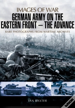 Capa do artigo German Army On The Eastern Front: The Advance