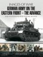German Army On The Eastern Front-The Advance - Preview