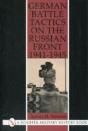 German Battle Tactics On The Russian Front, 1941â€“1945 - Preview