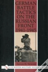 German Battle Tactics On The Russian Front, 1941â€“1945