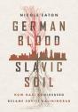 German Blood, Slavic Soil - Preview