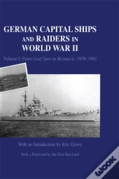 German Capital Ships And Raiders In World War Ii