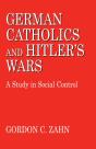 German Catholics And Hitler'S Wars - Preview