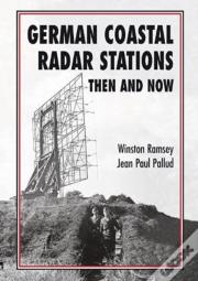 German Coastal Radar Stations Then And Now