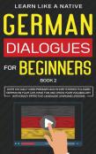 German Dialogues For Beginners Book 2