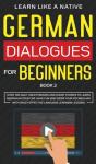 German Dialogues For Beginners Book 2 - Preview