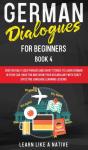 German Dialogues For Beginners Book 4: O - Preview