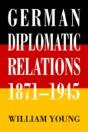 German Diplomatic Relations 1871-1945 - Preview