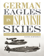 German Eagles In Spanish Skies - Preview