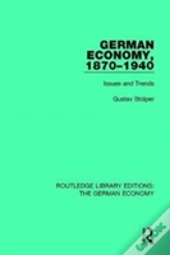 German Economy, 1870-1940