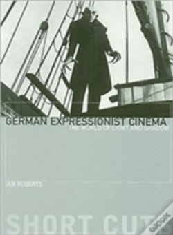 Capa do artigo German Expressionist Cinema Â€“ The World Of Light And Shadow