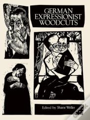 German Expressionist Woodcuts