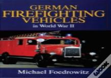 German Firefighting Vehicles In World War Ii