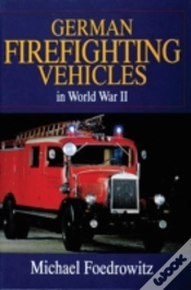 Capa do artigo German Firefighting Vehicles In World War Ii