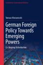 German Foreign Policy Towards Emerging Powers - Preview