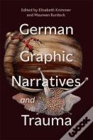 German Graphic Narratives And Trauma