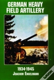 Capa do artigo German Heavy Field Artillery In World War Ii