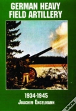Capa do artigo German Heavy Field Artillery In World War Ii