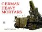 German Heavy Mortars - Preview