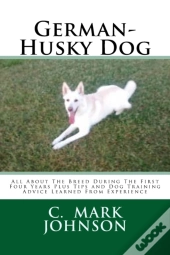 German-Husky Dog: All About The Breed Du