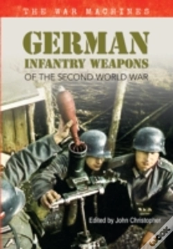 Capa do artigo German Infantry Weapons Of The Second World War