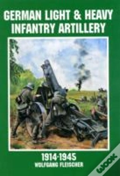 Capa do artigo German Light And Heavy Infantry Artillery 1914-1945