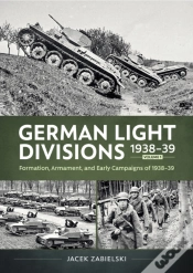 Capa do artigo German Light Divisions 1938-39 Volume 1