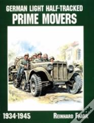 German Light Half-Tracked Prime Movers 1934-1945