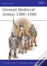 German Medieval Armies 1300â€“1500