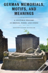 German Memorials, Motifs, And Meanings