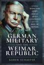 German Military And The Weimar Republic - Preview