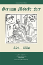 German Modelbucher 1524 - 1556 - Preview