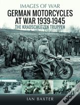 German Motorcycles At War, 1939â€“1945