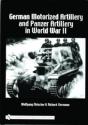 German Motorized Artillery And Panzer Artillery In World War Ii - Preview