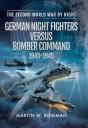 German Night Fighters Versus Bomber Command, 1943-1945 - Preview