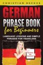 German Phrase Book For Beginners: Langua - Preview