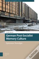 German Post-Socialist Memory Culture